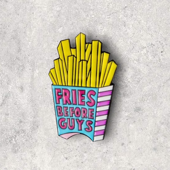 Jewelry - 3/$18 NEW Fries Before Guys Enamel Pin Brooch